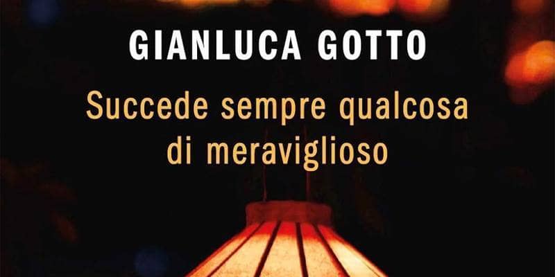 Succede sempre qualcosa di meraviglioso